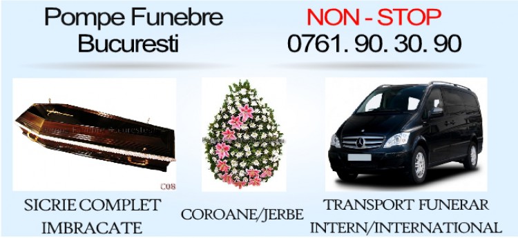  POMPE FUNEBRE BUCURESTI SECTOR 1 NON-STOP:0761 90 30 90